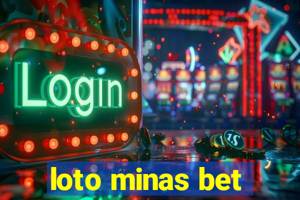 loto minas bet